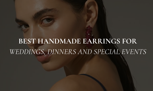 Best handmade earrings for weddings, dinners and special events